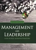 Management and Leadership for Nurse Administrators
