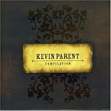 Kevin Parent lyrics