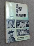 The modern history of Mongolia