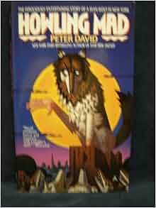 Howling Mad: Peter David: 9780441346639: Amazon.com: Books