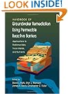 Handbook of Groundwater Remediation using Permeable Reactive Barriers: Applications to Radionuclides, Trace Metals, and Nutrients