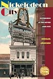 Nickelodeon City: Pittsburgh at the Movies, 1905-1929