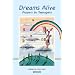 Dreams Alive: Prayers by Teenagers