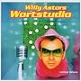 Wortstudio von Willy Astor