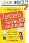 Jewish as a Second Language: How to Worry, How to Interrupt, How to Say the Opposite of What You Mean