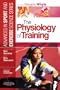 The Physiology of Training: Advances in Sport and Exercise Science series, 1e