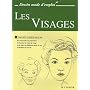 Les Visages : Apprendre à dessiner pas à pas
