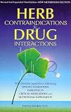 Herb Contraindications and Drug Interactions Third Edition