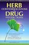 Herb Contraindications and Drug Interactions Third Edition