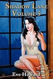 Shadow Lane Volume 5: The Spanking Persuasion