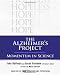 The Alzheimer's Project: Momentum in Science