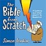 The Bible from Scratch: A Lightning Tour from Genesis to Revelation