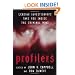 Profilers: Leading Investigators Take You Inside the Criminal Mind