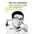 Ich hab's dir ja gesagt: Mutters tollste Spr�che
