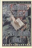 The Forbidden Best-Sellers of Pre-Revolutionary France