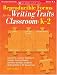 Reproducible Forms for the Writing Traits Classroom: K-2