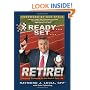 Ready...Set...Retire!: Financial Strategies for the Rest of Your Life