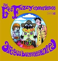 The Get Fuzzy Experience: Are You Bucksexperienced