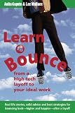 Review Creative Bound International Inc.  / Learn to Bounce: From a high-tech layoff to your ideal work