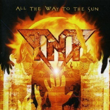 Tnt - All The Way To The Sun - Zortam Music