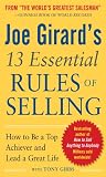 My 13 essential rules of selling : how to be a top achiever and lead a great life