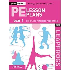PE Lesson Plans Year 1: Photocopiable Gymnastic Activities, Dance and Games Teaching Programmes
