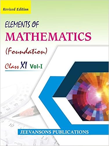 Elements of Mathematics For Class XI