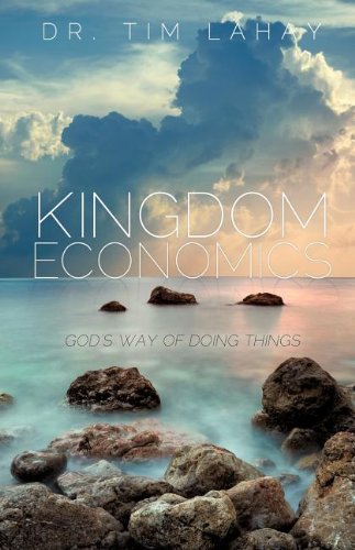 Kingdom Economics, by Dr. Tim LaHay