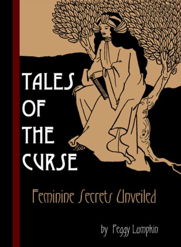 Tales of the Curse: Feminine Secrets Unveiled Book Image