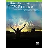 more favorite songs of praise solo duet trio with optional piano alto sax favorite songs of praise level
