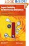 Super-Flexibility for Knowledge Enterprises: A Toolkit for Dynamic Adaptation