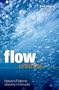 Flow: Nature's patterns: a tapestry in three parts