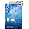 Flow: Nature's Patterns: A Tapestry in Three Parts