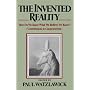 The Invented Reality: How Do We Know What We Believe We Know? (Contributions to Constructivism)