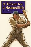 A Ticket for a Seamstitch (Bison Paperbacks)