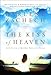 The Kiss of Heaven: God's Favor to Empower Your Life Dream