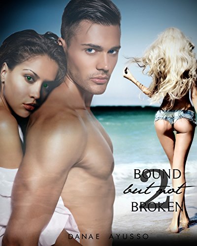 Bound but not Broken 2