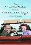 517zZh6eDmL. SL160  The Automobile and American Life