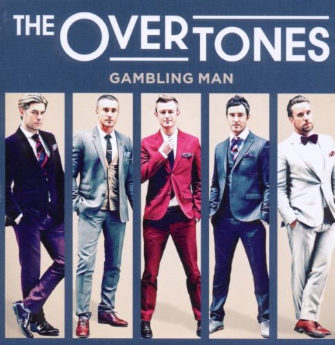 The Overtones - Gambling Man Lyrics - Zortam Music