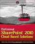Professional SharePoint 2010 Cloud Based Solutions (Wrox Programmer to Programmer)