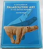 A catalogue of palaeolithic art in the British Museum