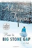 Home to Big Stone Gap (0739326813) by Trigiani, Adriana