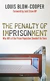 The penalty of imprisonment : why 60 per cent of the prison population should not be there