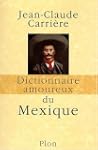 Dictionnaire amoureux du Mexique