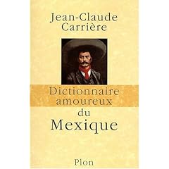 Dictionnaire amoureux du Mexique