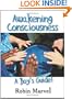 Awakening Consciousness: A Boy's Guide!