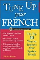 Tune Up Your French: Top 10 Ways to Improve Your Spoken French
