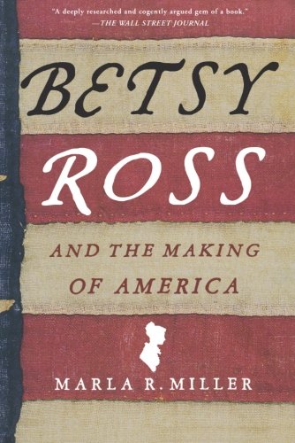 betsy ross and the making of america