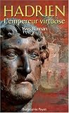Hadrien, l empereur virtuose