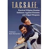 T.A.C.S.A.F.E.PracticalFilipinoKuntaoDefensesAgainstFirearmsandEdgedWeaponsDVD